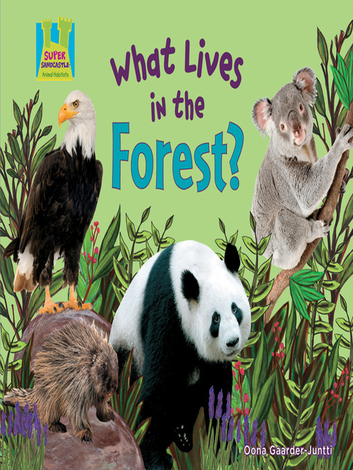 Title details for What Lives in the Forest? by Oona Gaarder-Juntti - Available